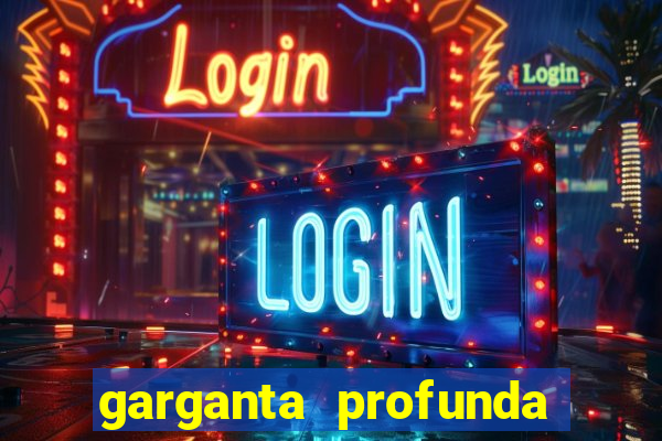 garganta profunda porto alegre